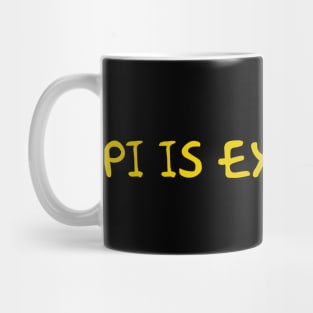 Pi Is Exactly 3! Mug